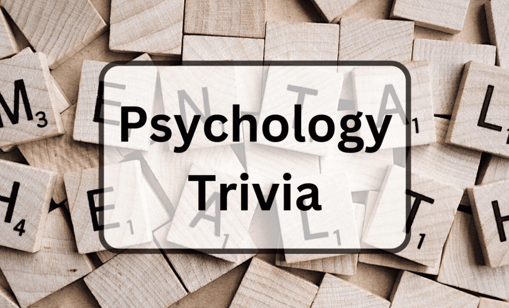 Psychology Trivia Questions & Answers