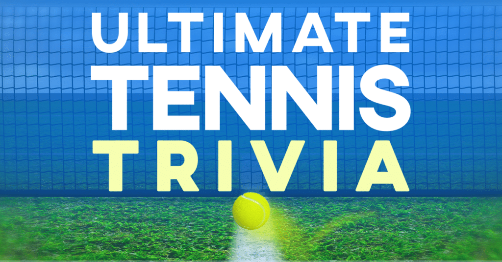 List of Tennis Trivia Questions & Answers