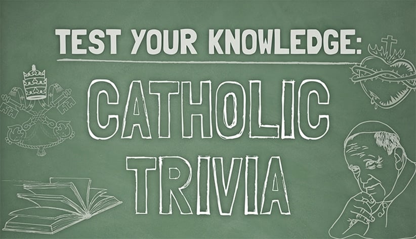 The Ultimate Collection of Catholic Trivia Questions & Answers