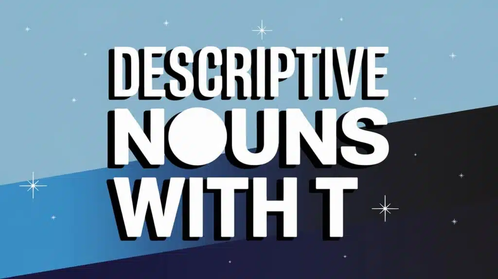 Descriptive Nouns