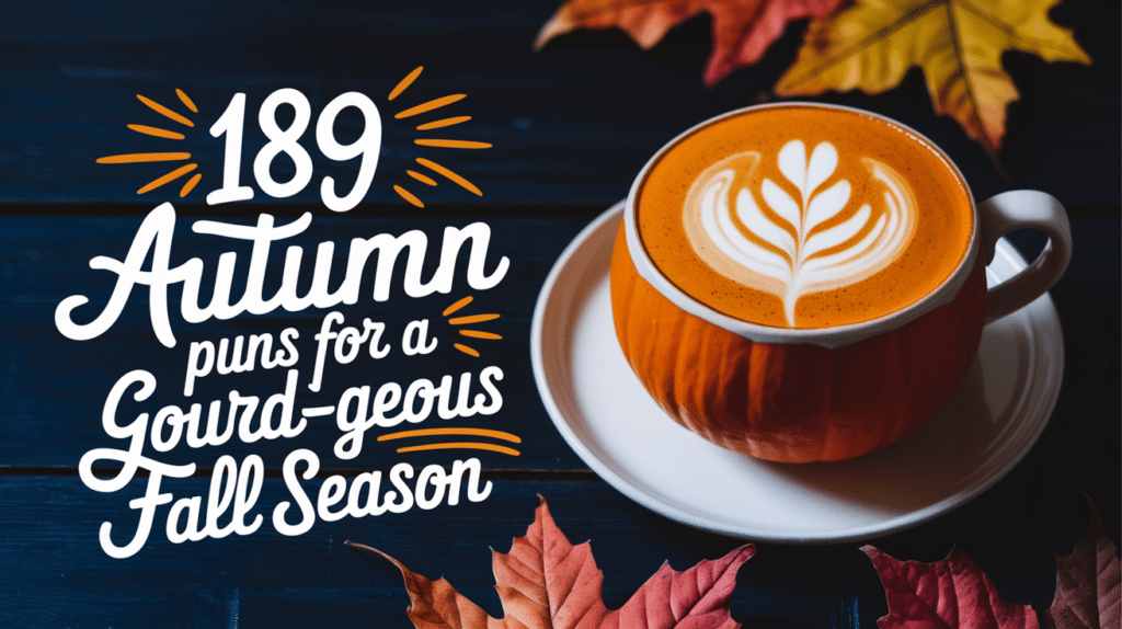 Autumn Puns for A Gourd-Geous Fall Season