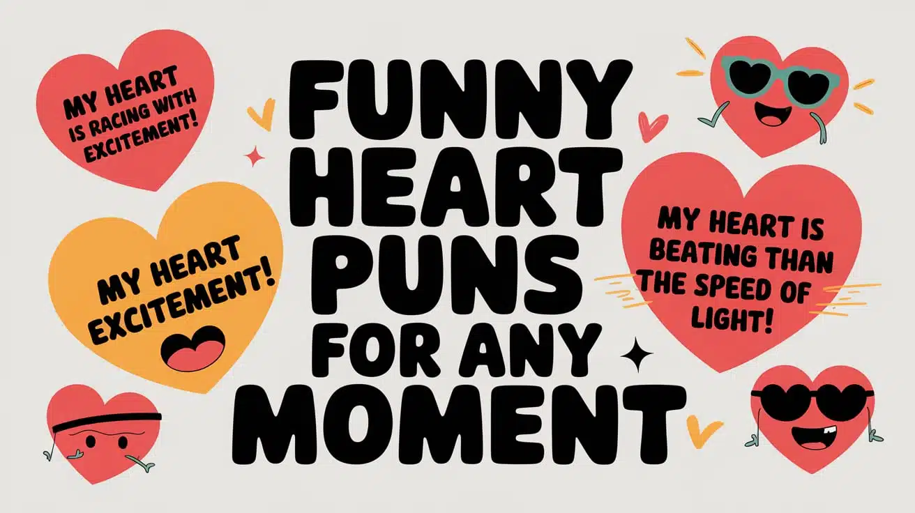 Funny Heart Puns for Any Moment