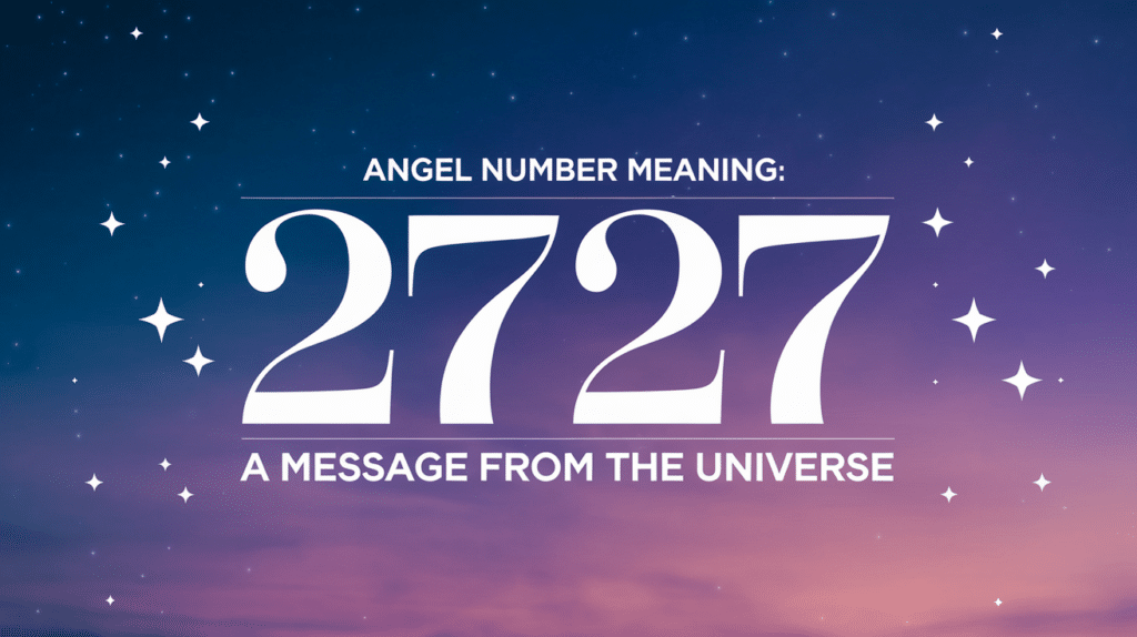 2727 angel number meaning