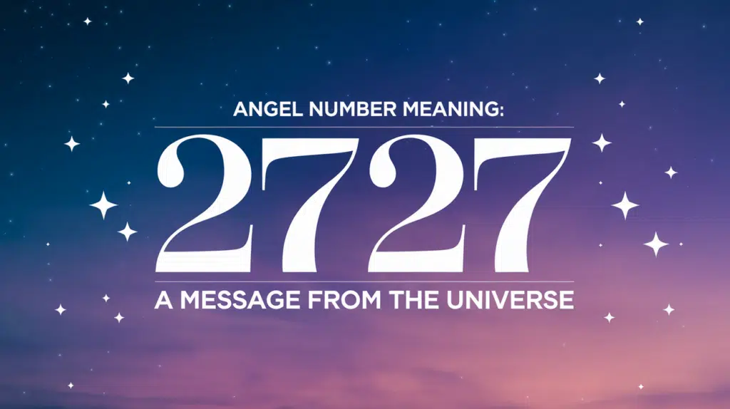 2727 angel number meaning