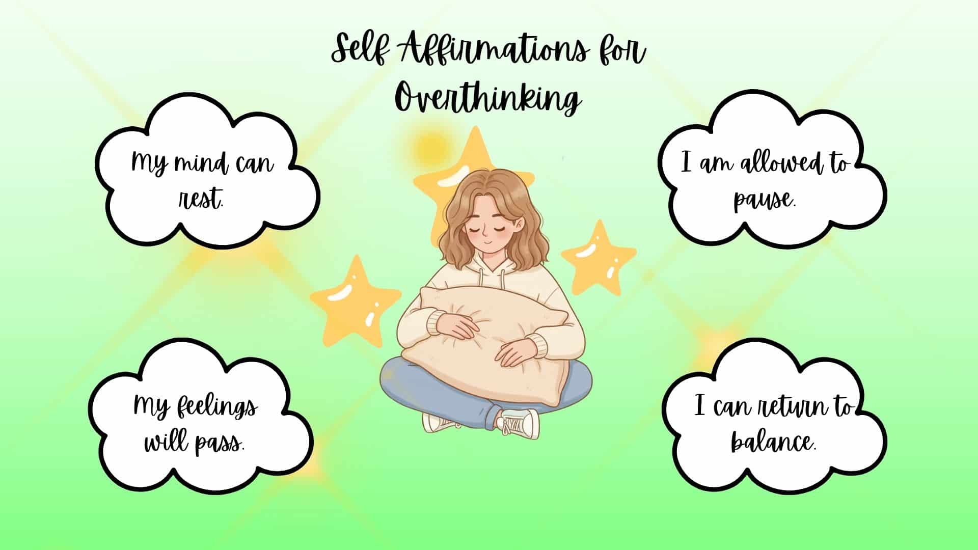 positive affirmations for overthinking teens